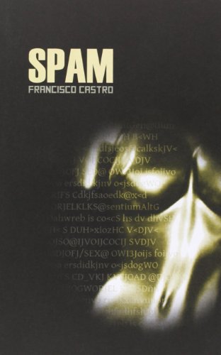 9788493931773: Spam (Narrativa (libros Pizarra))