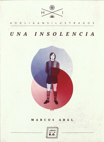 Stock image for UNA INSOLENCIA for sale by KALAMO LIBROS, S.L.