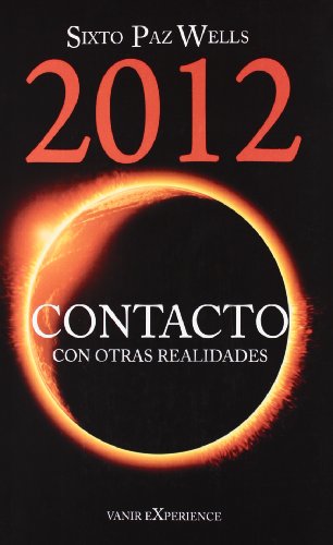 9788493933845: 2012 contacto con otras realidades (+DVD) (Vanir Experience)