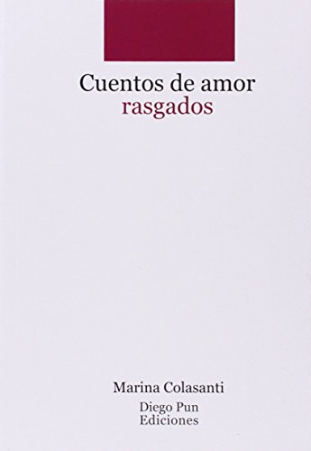 Stock image for Cuentos de amor rasgados. for sale by Tarahumara Libros
