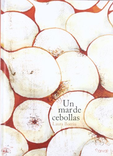 Stock image for Un mar de cebollas / A Sea of ??Onions (Spanish Edition) for sale by Better World Books