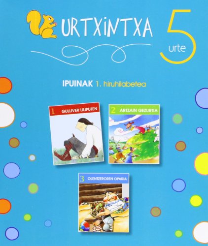 Stock image for Urtxintxa 5 urte. 1. hiruhilabeteko ipuinak (1-3) for sale by AG Library