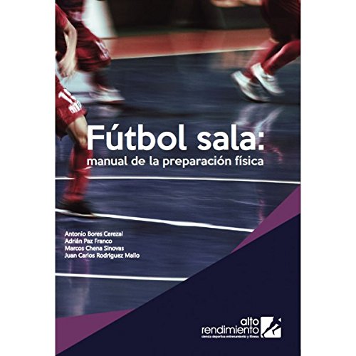 Imagen de archivo de Ftbol Sala: Manual de la Preparacin Fsica a la venta por medimops