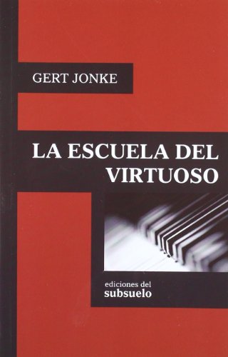 Imagen de archivo de ESCUELA DEL VIRTUOSO * a la venta por Siglo Actual libros