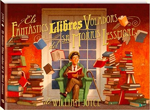 Stock image for Els fantstics llibres voladors del sr. Morris Lessmore for sale by medimops
