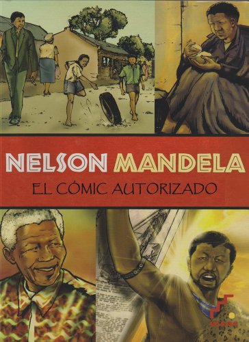 9788493948955: Nelson Mandela: El Comic Autorizado / The Authorized Comic