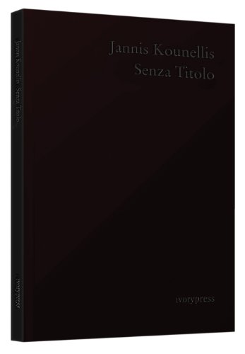 Imagen de archivo de Jannis Kounellis: Senza Titolo a la venta por Blackwell's