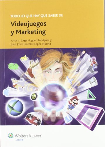 Imagen de archivo de TODO LO QUE HAY QUE SABER DE VIDEOJUEGOS Y MARKETI a la venta por Iridium_Books