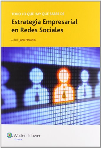 Imagen de archivo de Todo lo que hay que saber de estrategia empresarial en redes sociales a la venta por dsmbooks