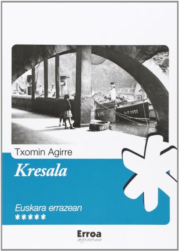 Kresala - Agirre, Txomin