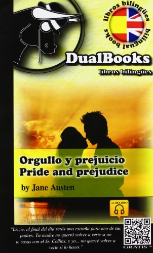 Imagen de archivo de ORGULLO Y PREJUICIO / PRIDE AND PREJUDICE (EDICIN BILINGE INGLS-ESPAOL) a la venta por Zilis Select Books