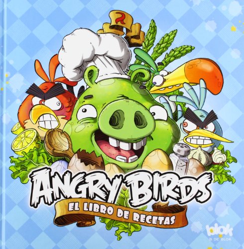 Stock image for Angry Birds. el Libro de Recetas for sale by Hamelyn
