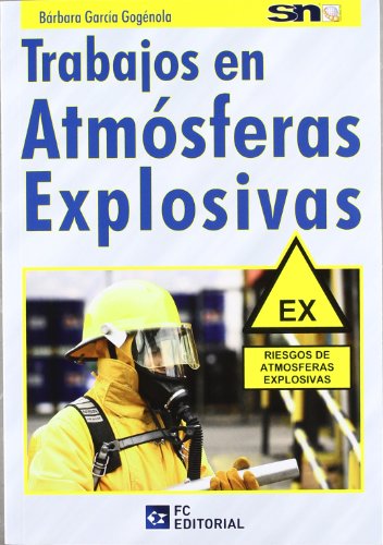 Imagen de archivo de TRABAJOS EN ATMOSFERAS EXPLOSIVAS a la venta por Siglo Actual libros