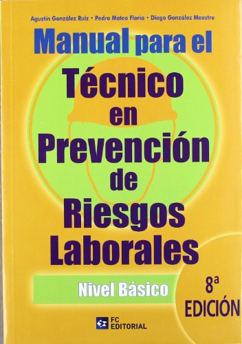 Stock image for Manual para el tcnico en prevencin Gonzlez Ruiz, Agustn; Mateo Fl for sale by Iridium_Books