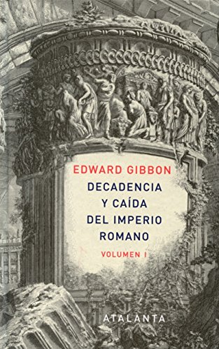 9788493963507: Decandencia y cada del Imperio Romano. Tomo I (Spanish Edition)