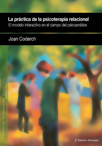 Beispielbild fr La práctica de la psicoterapia relacional (2a. ed.) zum Verkauf von WorldofBooks