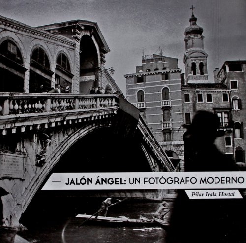 Stock image for JALON ANGEL/UN FOTOGRAFO MODERNO for sale by Siglo Actual libros