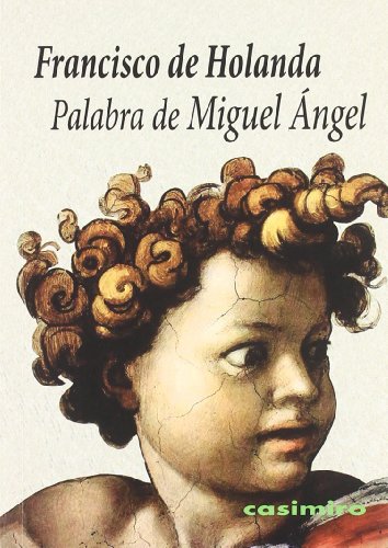 Beispielbild fr PALABRA DE MIGUEL ANGEL zum Verkauf von KALAMO LIBROS, S.L.