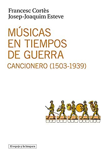 Imagen de archivo de MSICAS EN TIEMPOS DE GUERRA CANCIONERO 1503 - 1939 a la venta por Iridium_Books