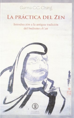 Stock image for La prctiza del zen : introduccin a la antigua tradicin de for sale by Iridium_Books