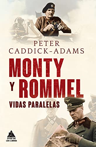 Stock image for MONTY Y ROMMEL: VIDAS PARALELAS for sale by KALAMO LIBROS, S.L.