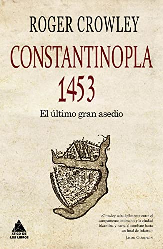 Stock image for CONSTANTINOPLA 1453: EL LTIMO GRAN ASEDIO for sale by KALAMO LIBROS, S.L.