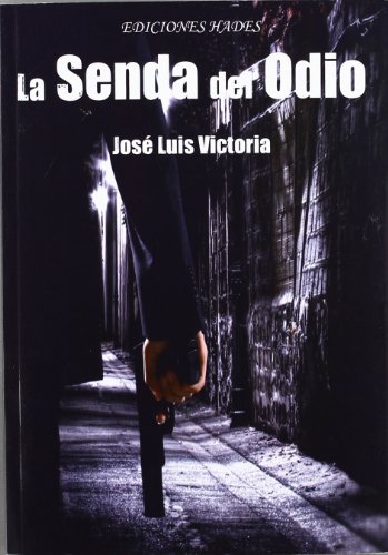 Imagen de archivo de Senda Del Odio,La a la venta por Hilando Libros