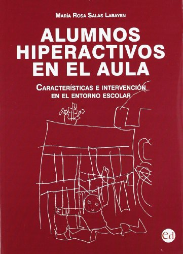 Imagen de archivo de ALUMNOS HIPERACTIVOS EN EL AULA a la venta por Librerias Prometeo y Proteo