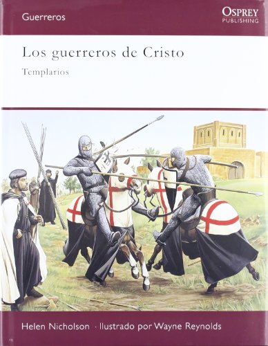 9788493974817: Los guerreros de cristo. Templarios: Templarios (OTROS NO FICCIN) (Spanish Edition)