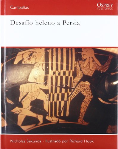 Desafio heleno a persia (OTROS NO FICCIÃ“N) (Spanish Edition) (9788493974824) by SEKUNDA, NICHOLAS