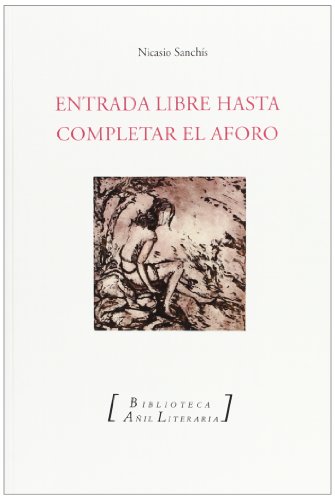 Stock image for Entrada Libre Hasta Completar El Aforo for sale by Hilando Libros