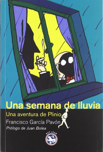 9788493979997: UNA SEMANA DE LLUVIA: Una aventura de Plinio (REY LEAR LIBROS)