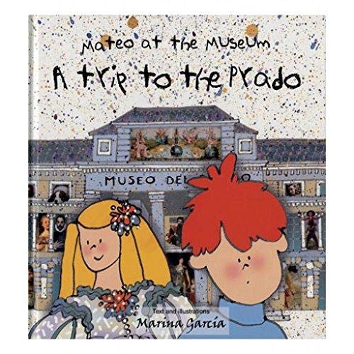 Stock image for Mateo at the Museum: A Trip to the Prado for sale by THE OLD LIBRARY SHOP