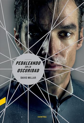 Pedaleando en la oscuridad (Spanish Edition) (9788493985059) by Millar, David