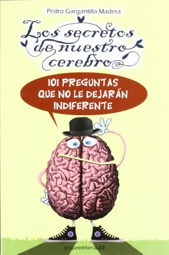 Imagen de archivo de Secretos de nuestro cerebro, los. 101 preguntas que no le de a la venta por Iridium_Books