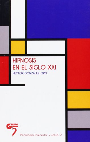 Imagen de archivo de Hipnosis en el siglo xxi a la venta por Iridium_Books