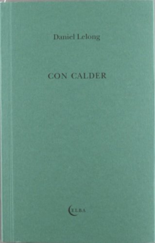 Imagen de archivo de CON CALDER a la venta por AG Library