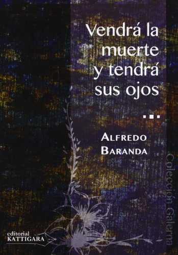 Stock image for VENDRA LA MUERTE Y TENDRA SUS OJOS for sale by Iridium_Books