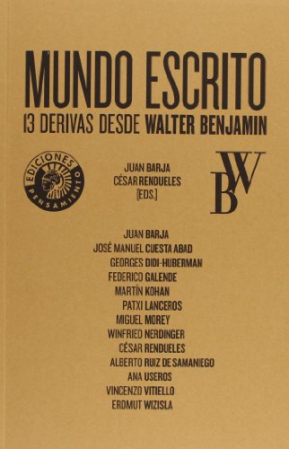 Imagen de archivo de MUNDO ESCRITO: 13 derivas desde Walter Benjamin a la venta por KALAMO LIBROS, S.L.
