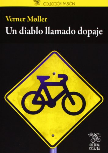 9788493994822: UN DIABLO LLAMADO DOPAJE (PASION)