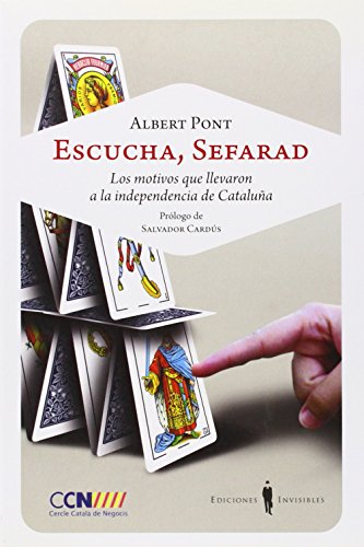 Stock image for Escucha, Sefarad : los motivos que llevaron a la independencia de Catalua for sale by Librera Prez Galds