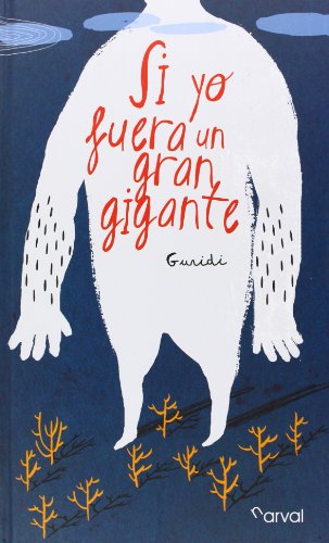 9788493998493: Si yo fuera un gran gigante (ALBUM ILUSTRADO)