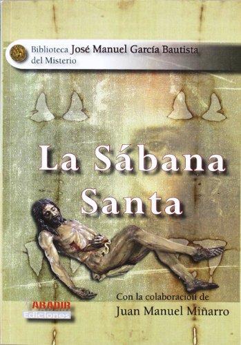 Que Fuera de plazo obtener La sabana santa - García Bautista, José Manuel: 9788494001826 - AbeBooks