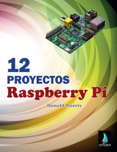 9788494003059: 12 Proyectos Raspberry P