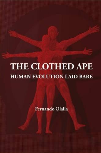 9788494003585: The Clothed Ape: Human Evolution Laid Bare