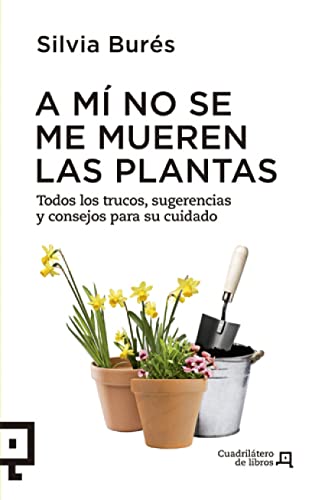9788494003714: A M No Se Me Mueren Las Plantas: Todos Los Trucos, Sugerencias Y Consejos Para Su Cuidado: 02 (Altres)