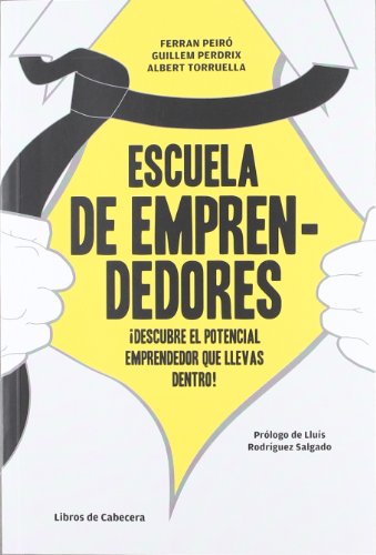 Imagen de archivo de ESCUELA DE EMPRENDEDORES: Descubre el potencial emprendedor que llevas dentro a la venta por KALAMO LIBROS, S.L.