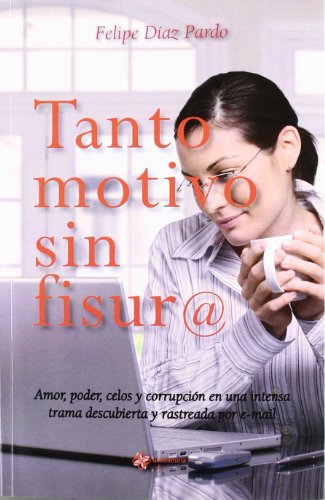 Stock image for TANTO MOTIVO SIN FISURA for sale by AG Library