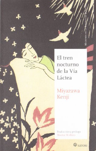 El tren nocturno de la VÃ­a LÃ¡ctea (Maestros de la Literatura Japonesa) (Spanish Edition) (9788494016400) by Miyazawa, Kenji