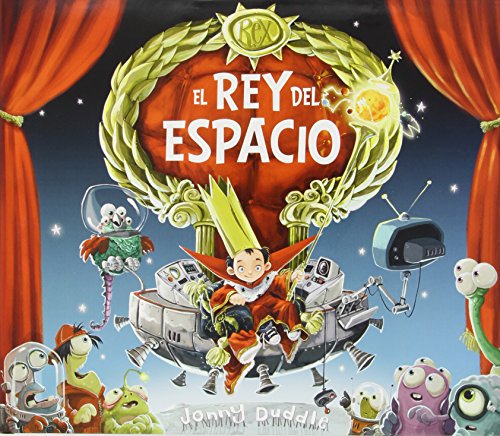 9788494020261: El Rey Del Espacio - 2 Edicin (Infantil)